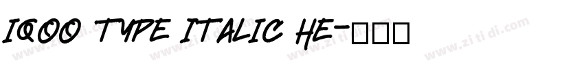 iQOO type Italic He字体转换